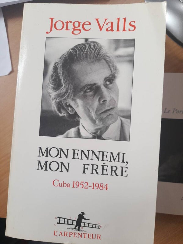 Mon ennemi mon frère - Jorge Valls - Edition L'arpenteur