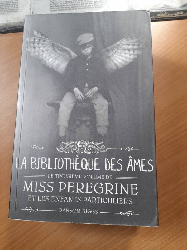 Miss Peregrine et les enfants particuliers T3 : La bibliothèque des âmes - Ransom Riggs -  Bayard jeunesse - 2015