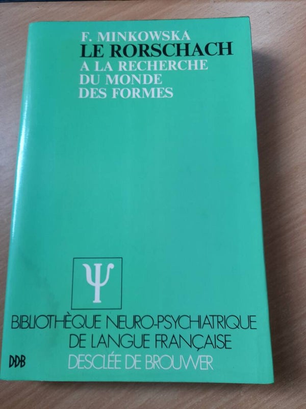 Le Rorschach à la recherche du monde des formes - F. Minkowska - Desclée de Bouwer - 1978
