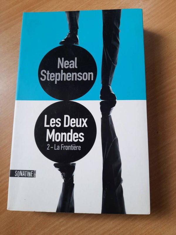 Les deux mondes T2 La frontière- Neal Stephenson - Sonatime - 2014