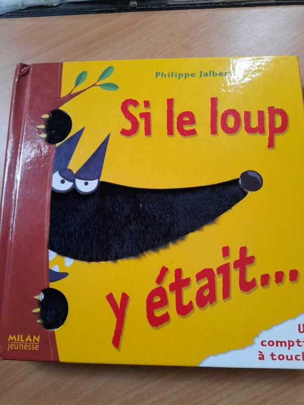 Si le loup y était - Philippe Jalbert - Milan jeunesse - 2004