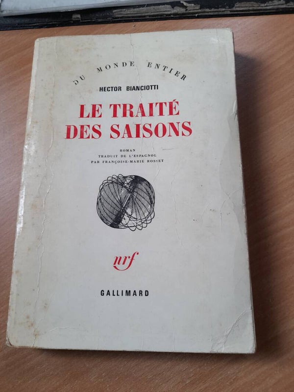 Le traité des saisons - Hector Biancotti - Gallimard - 1977  Espagnol