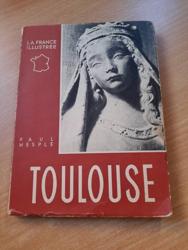 Toulouse - Paul Mesple - éditions Alpina -1951