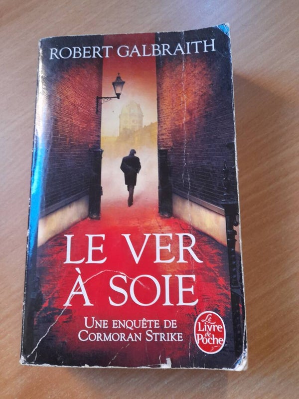 Le ver à soie - robert Galbraith - Le livre de poche - 2015