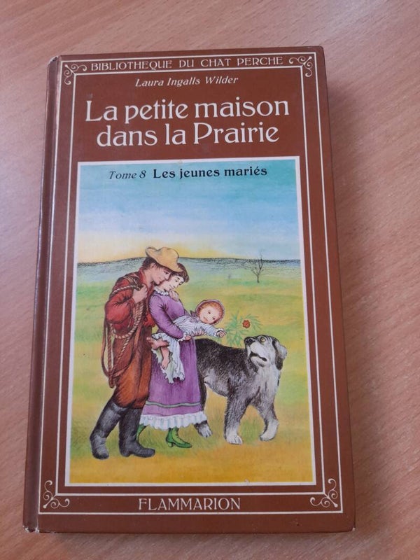 La petite maison dans la prairie T8 : Les jeunes mariés - Laura Ingalls Wilder - Flammarion - 1980