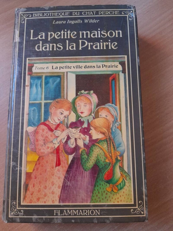 La petite maison dans la prairie T6 : La petite ville dans la prairie - Laura Ingalls Wilder - Flammarion - 1979