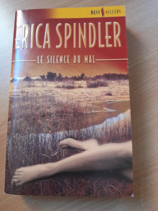 Le silence du mal - Erica Spindler - Best sellers harlequin -2004