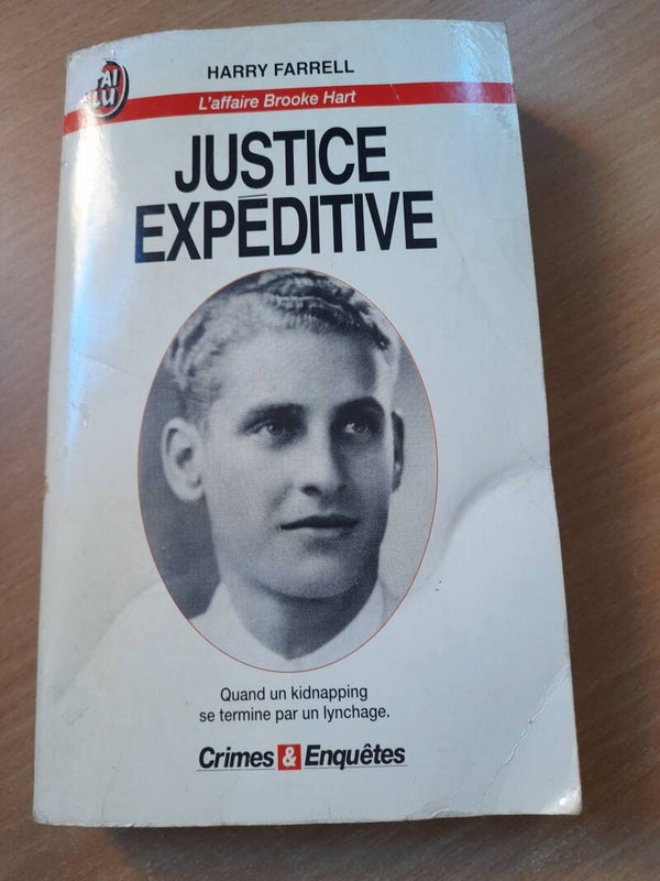 Crimes et enquêtes : Justice expéditive l'affaire Brooke Hart - Harry Farrell - J'ai lu - 1993
