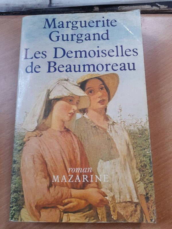 Les demoiselles de Beaumoreau - Marguerite Gurgand - Mazarine -1981