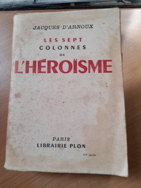 Les sept colonnes de l'héroïsme - Jacques d'Arnoux - Plon - 1938