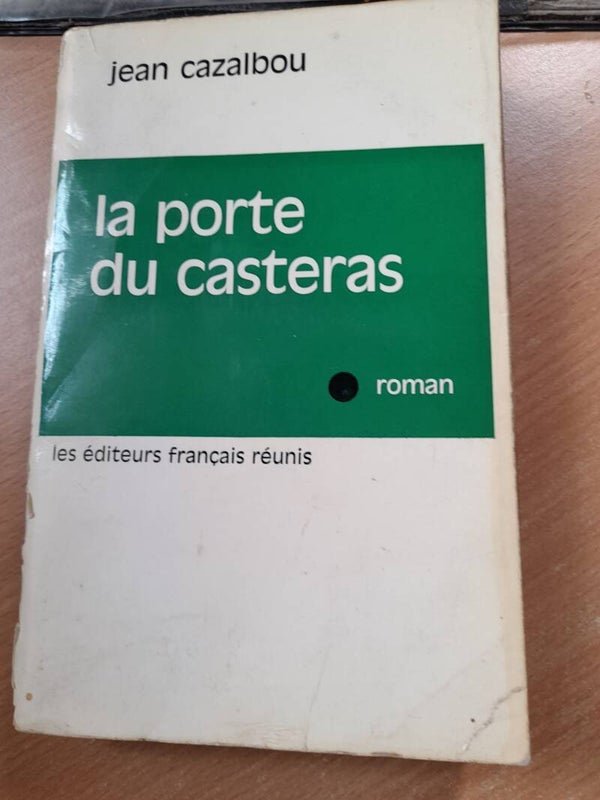 La porte du Casteras  Jean Cazalbou - les éditeurs français réunis - 1969