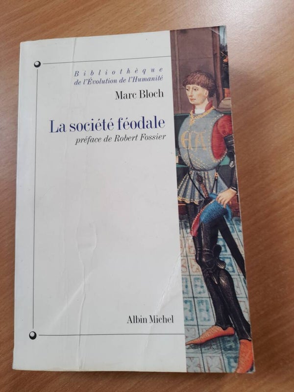 La société féodale - Marc Bloch - Albin Michel -1994