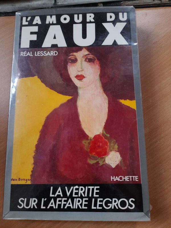 L'amour du faux - Réal Lessard - Hachette -1988