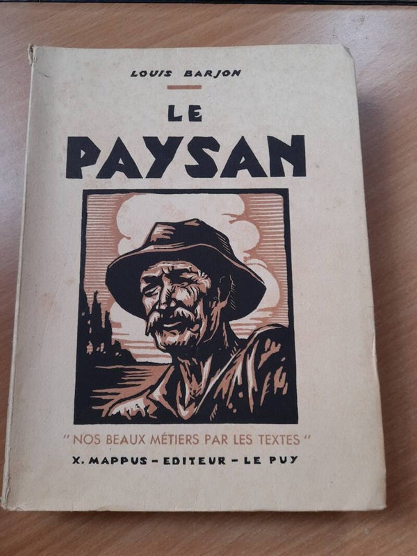 Le paysan - Louis Barjon - X. Mappus éditeur - 1943