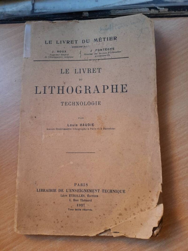 Le livret de Lithographie technologie - Louis Baudie  Librairie enseignement technique - 1927