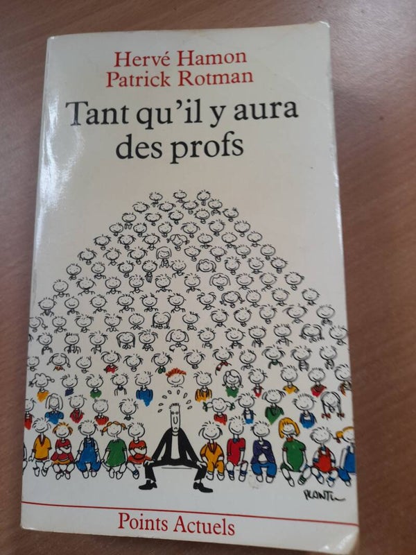 Tant qu'il y aura des profs - Hervé Hamon et Patrick Rotman - Points actuels -1986