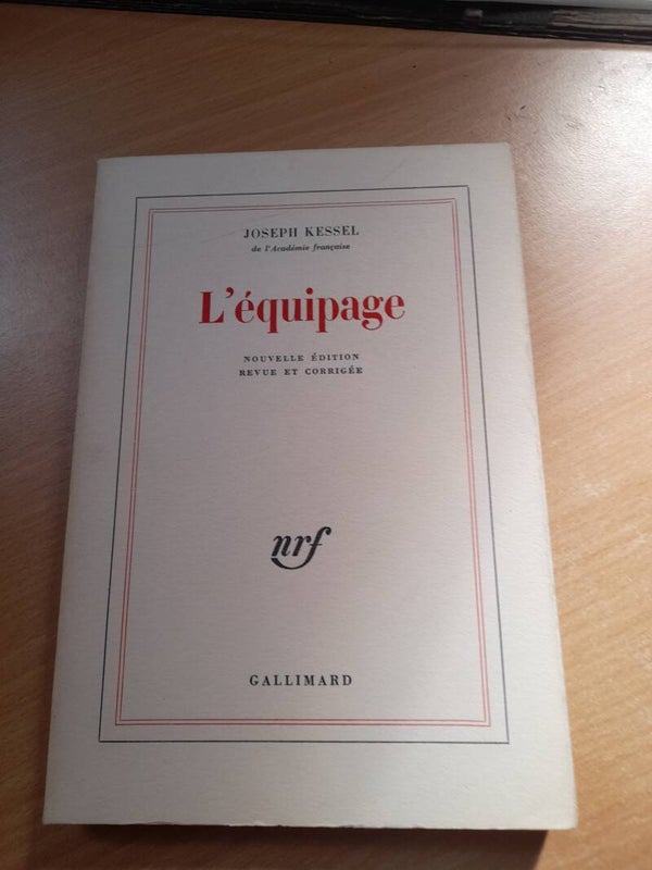 L'équipage - Joseph Kessel - Gallimard - 1969