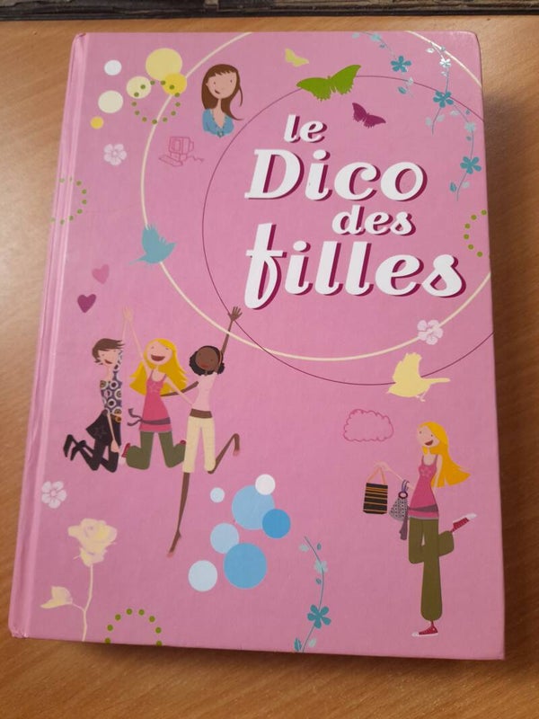 Le dico des filles - france loisirs - 2009