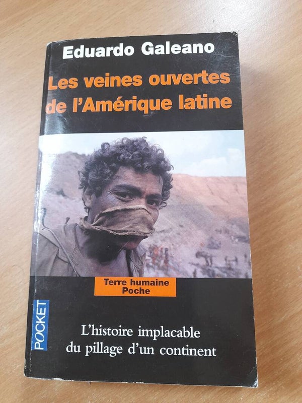 Les veines ouvertes de l'Amérique latine - Eduardo Galeano - Pocket -2006
