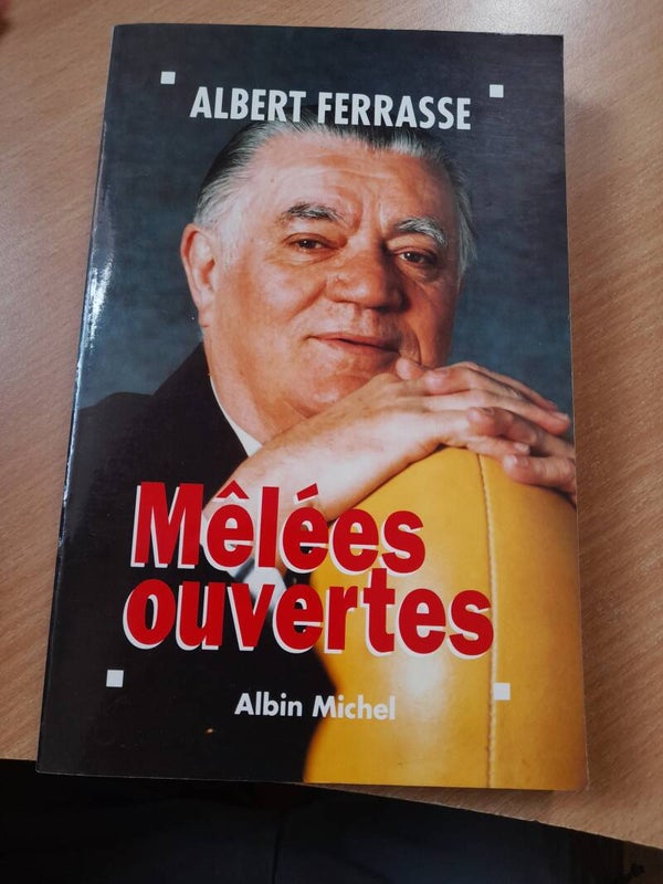 Mêlées ouvertes - albert Ferrasse - Albin michel- 1993