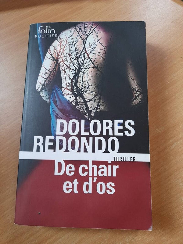 De chair et d'os - Dolores Redondo - Folio- 2018 Espagne