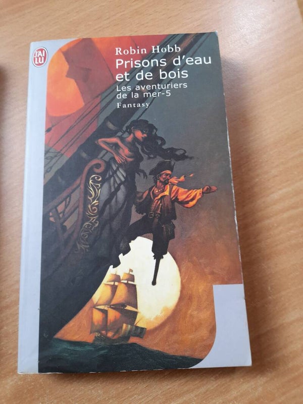 Les aventuriers de la mer T5 : prisons d'eau et de bois- Robin Hobb - J'ai lu - 2006
