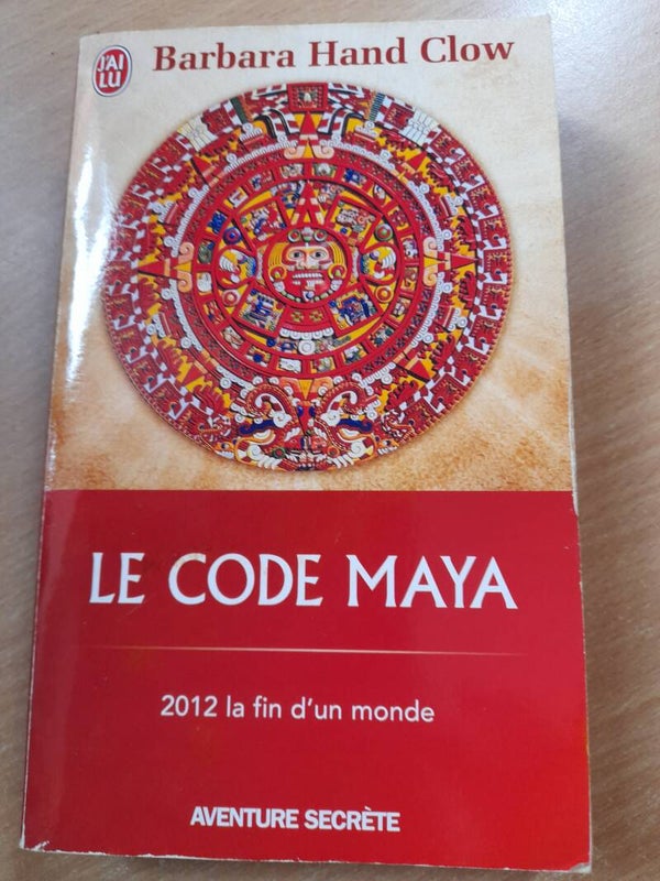 Le code maya- Barbara Hand Clow - j'ai lu aventure secrète - 2009