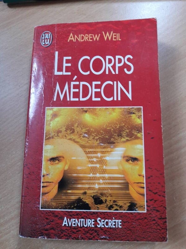 Le corps médecin- Andrew Weil - j'ai lu aventure secrète - 1998