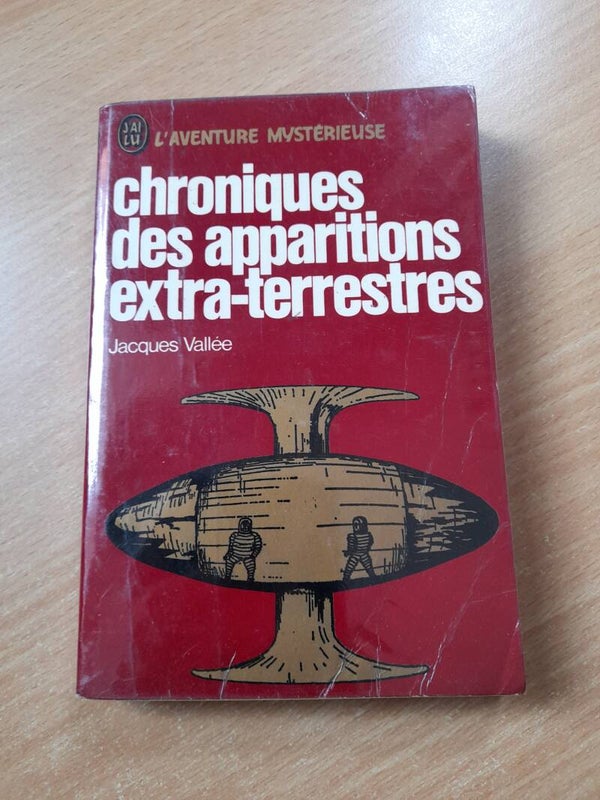 Chroniques des apparitions extra-terrestres - jacques Vallée- j'ai lu l'aventure mystérieuse- 1974