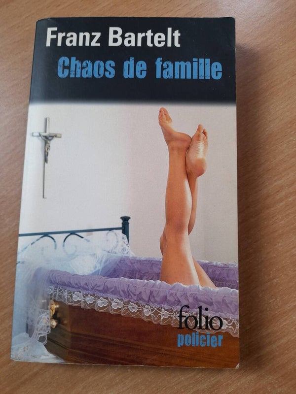 Chaos de famille - Franz Bartelt - Folio policier - 2015