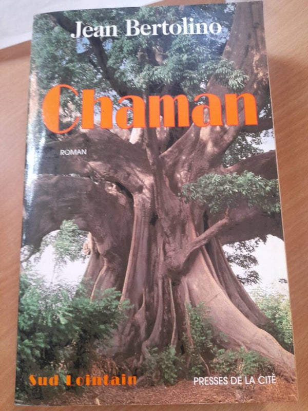 Chaman - Jean Bertolino - Presses de la cité sud lointain- 2002