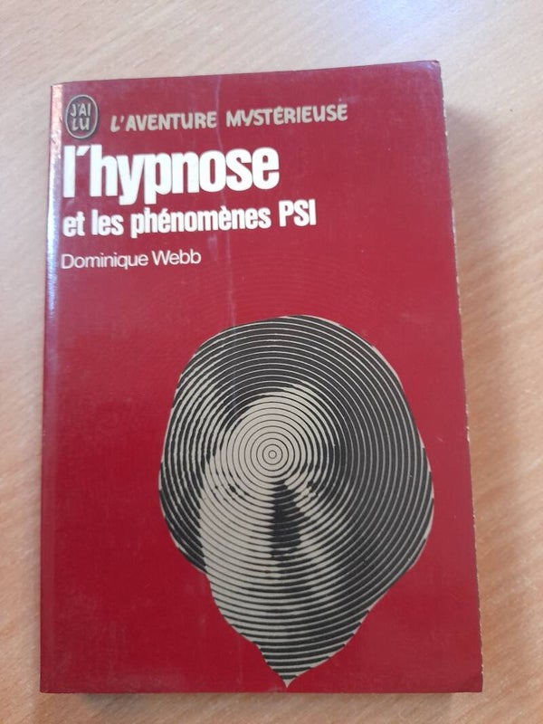 L'hypnose et les phénomènes Psi - Dominique Webb - j'ai lu l'aventure mystérieuse - 1977