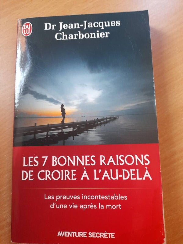 Les 7 bonnes raisons de croire à L'au-delà - jean-jacques Charbonnier - j'ai lu aventure secrète - 2014