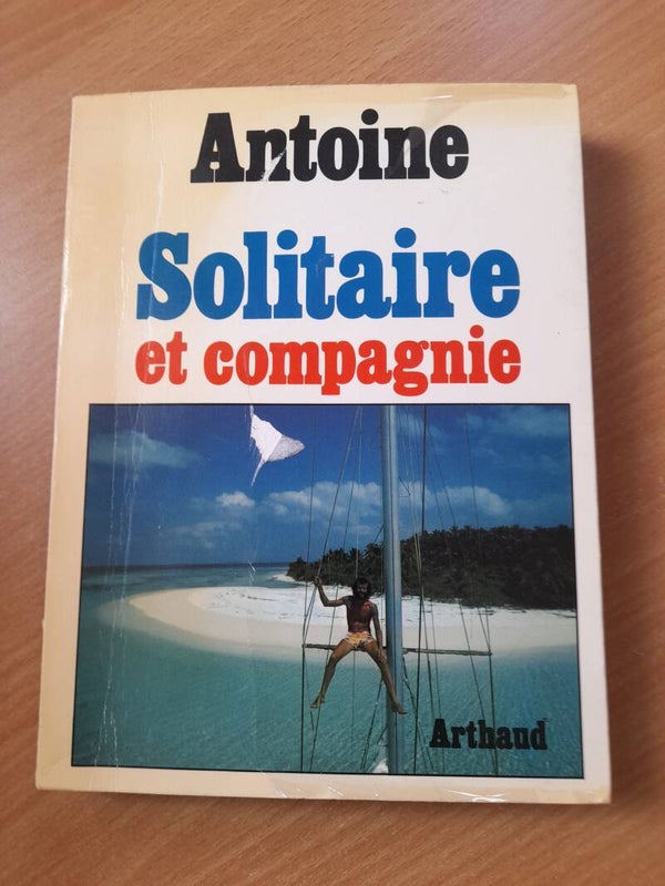 Solitaire et compagnie - Antoine - Arthaud - 1980