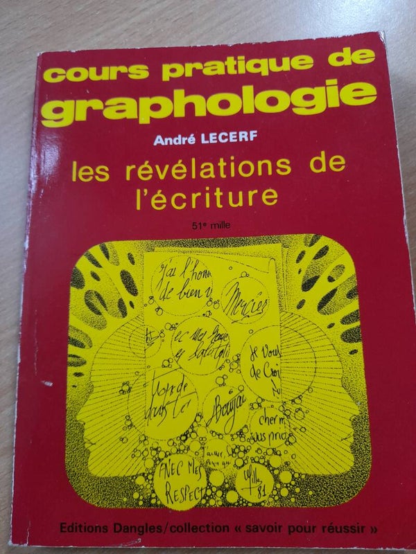 Cours pratique de graphologie - André Lecerf - éditions Dangles -1989