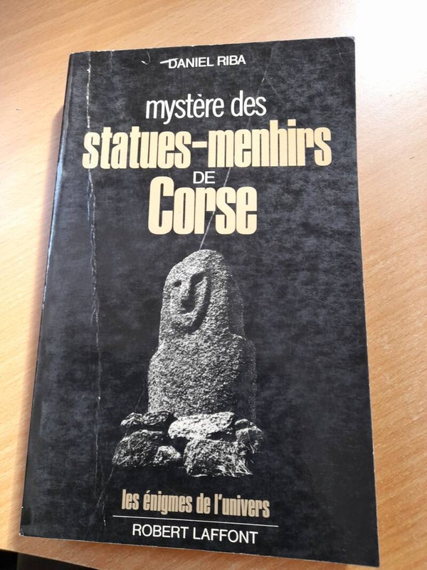 Mystère des statues-menhirs de Corse - Daniel Riba -Robert Laffont les énigmes de l'univers -1979
