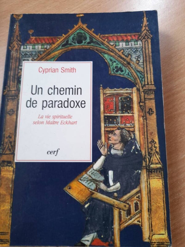 Un chemin de paradoxe la vie spirituelle selon Maître Eckhart - Cyprian Smith - Cerf -1997