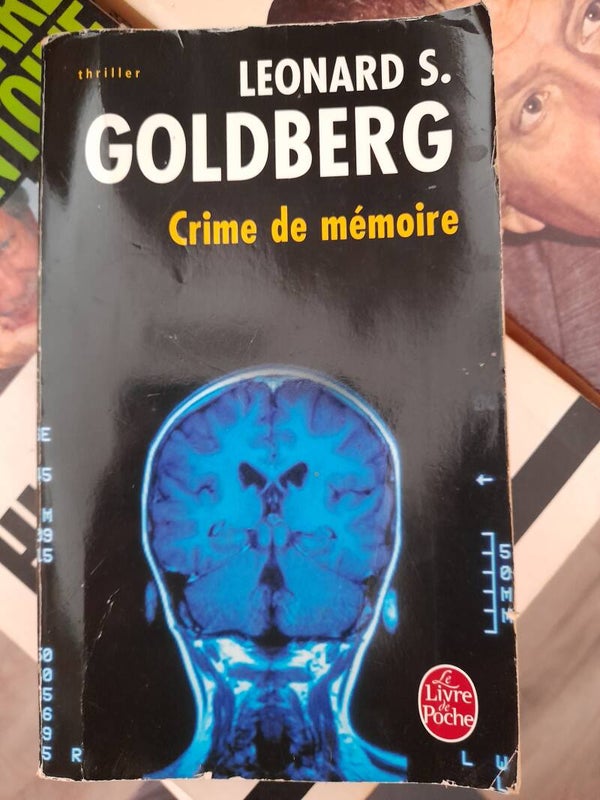 Crime de mémoire - Léonard S. Goldberg - Le livre de poche -2008