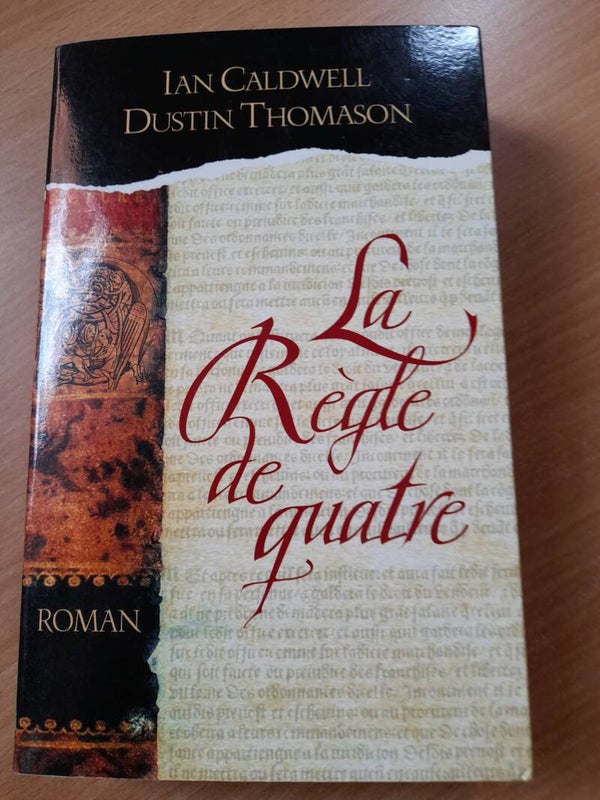 La règle de quatre - Ian Caldwell et dustin Thomason - france loisirs - 2005