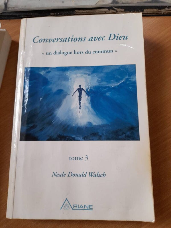 Conversation avec dieu tome 3 : Neale Donald Walsch - Ariane - 1999