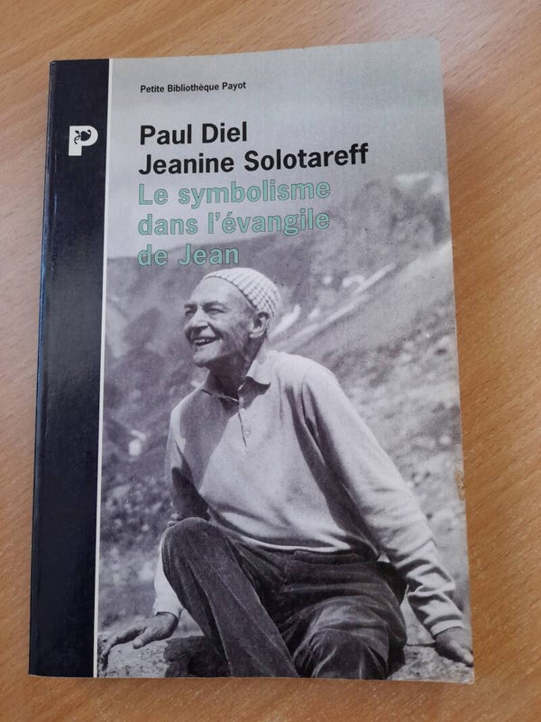 Le symbolisme dans l'évangile de Jean - Paul Diel et Jeanine Solotareff - Petite bibliothèque Payot -1994
