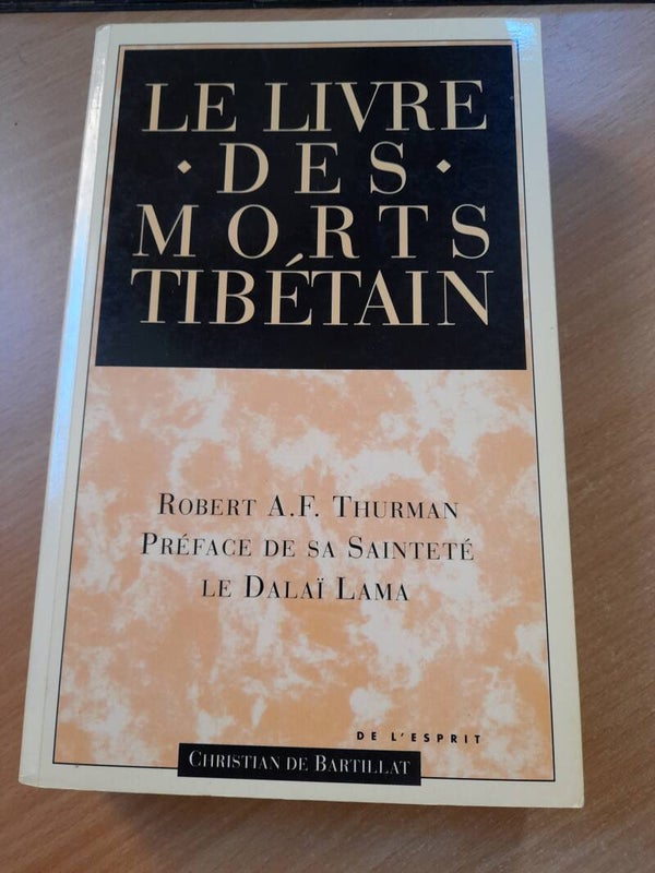 Le livre des morts Tibétain - Robert A. F. Thurman- christian de Bartillat - 1994