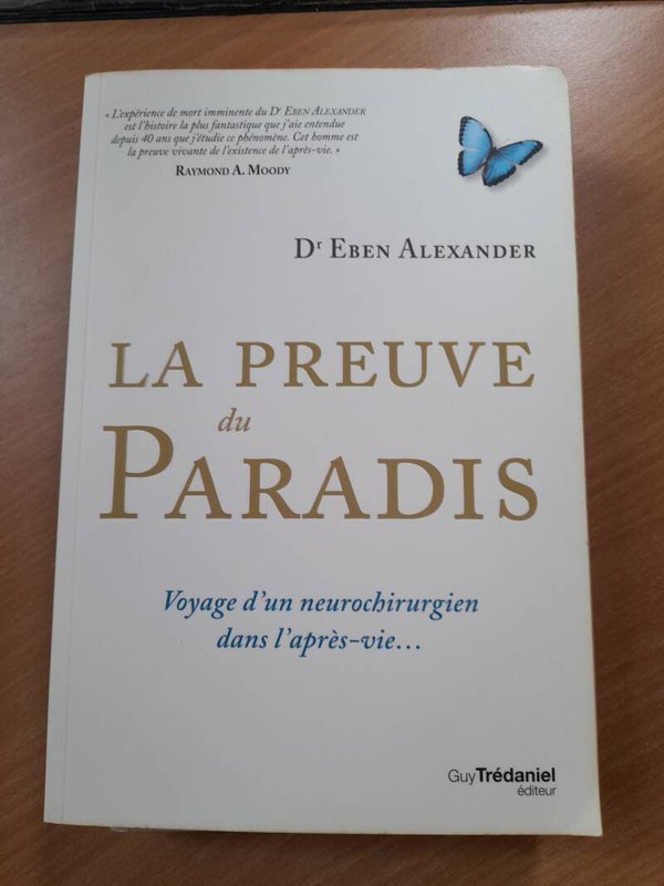 La preuve du paradis - Dr Eben Alexander - Guy Trédaniel éditeur - 2013