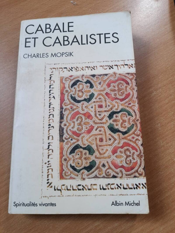 Cabale et Cabaliste - Charles Mopsik - Albin Michel spiritualités vivantes - 2003