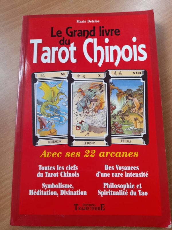 Le grand livre du tarot chinois - Marie Delclos - éditions trajectoire - 2000