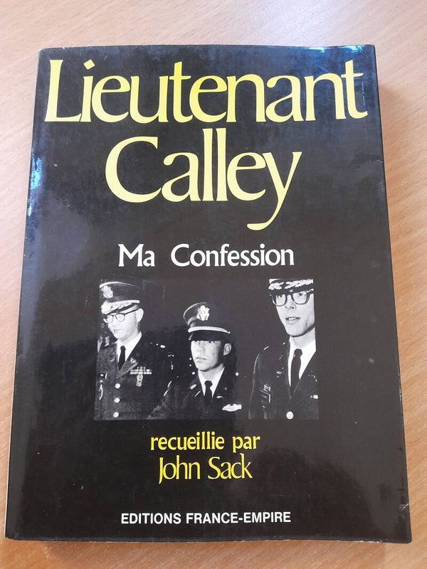 Lieutenant Calley ma confession- John Sack - éditions France empire- 1971