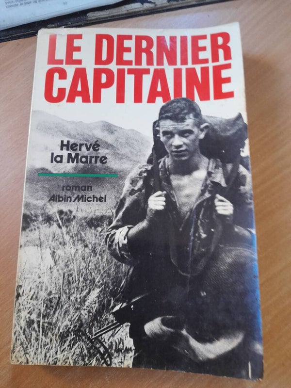 Le dernier capitaine- Hervé La Marre - albin michel - 1978