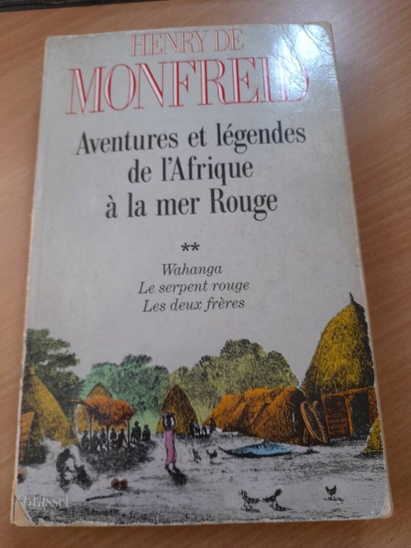 Aventures et légendes de l'Afrique à la mer Rouge T2  - Henry de Monfred -grasset