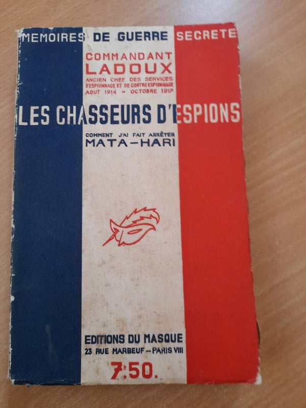 Les chasseurs d'espions - Commandant Ladoux - éditions du masque -1932