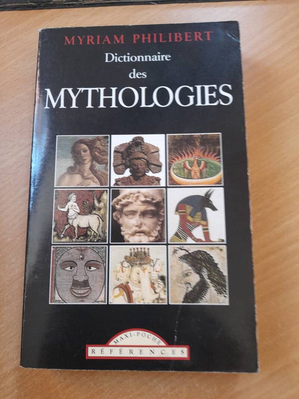 Dictionnaire des mythologies - Myriam Philibert - Maxi poche -2001
